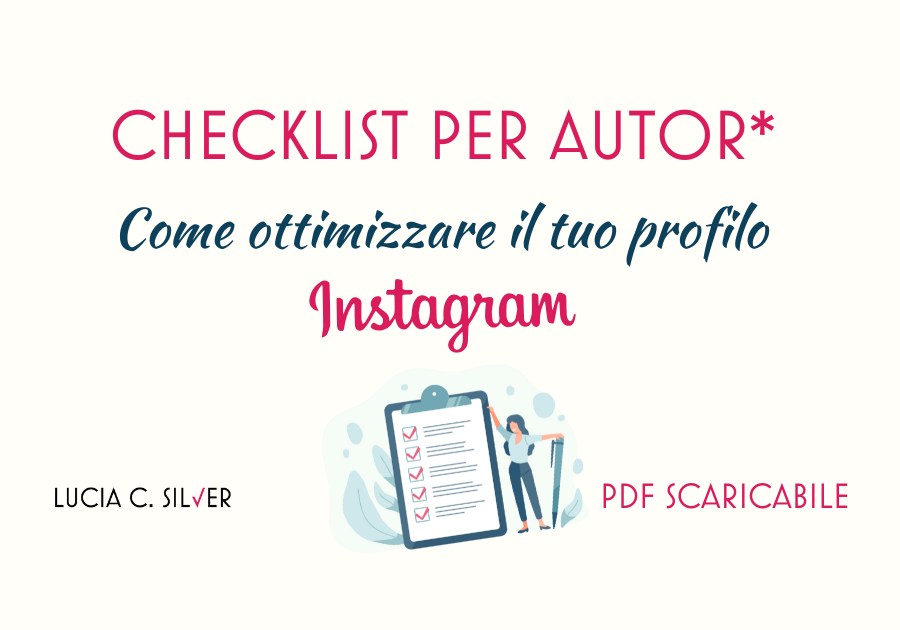 Checklist Profilo Instagram - Corsi per autori di Lucia C. Silver
