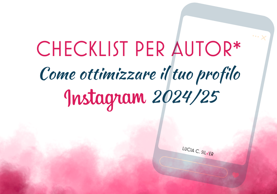 Checklist Profilo Instagram - Corsi per autori di Lucia C. Silver