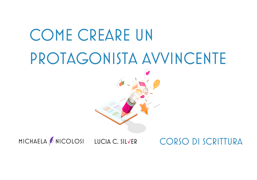 Come creare un/a protagonista avvincente